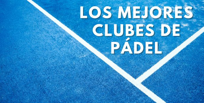 Los mejores clubes de pádel en Santander