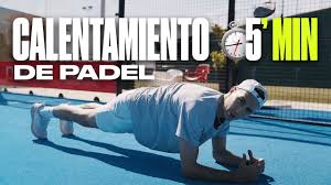 Ejercicios de calentamiento para pádel